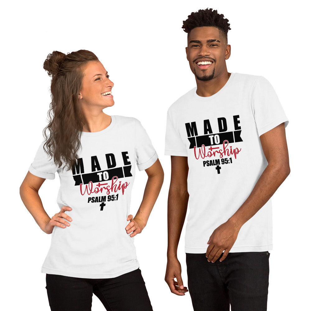 Best Made To Worship Unisex t-shirt