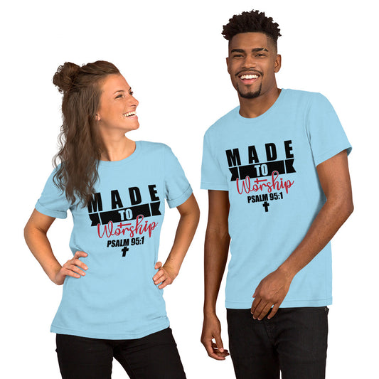 Best Made To Worship Unisex t-shirt