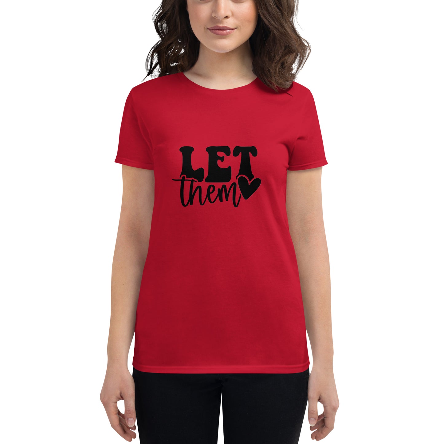 Let them Women's short sleeve t-shirt